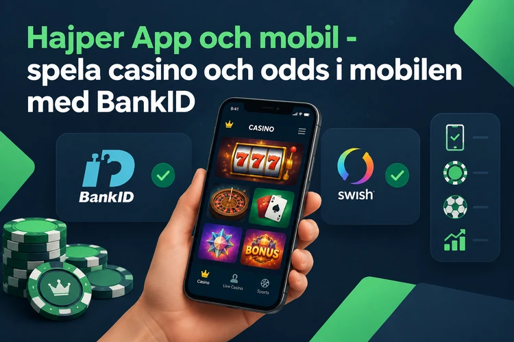 Hajper App och mobil - spela casino och odds i mobilen med BankID