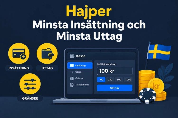 Hajper Minsta Insättning och Minsta Uttag (Gränser och Regler)